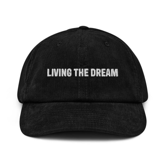Living the Dream - Corduroy hat