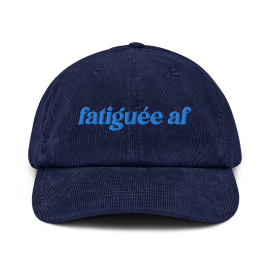 Fatiguée AF - Corduroy Hat