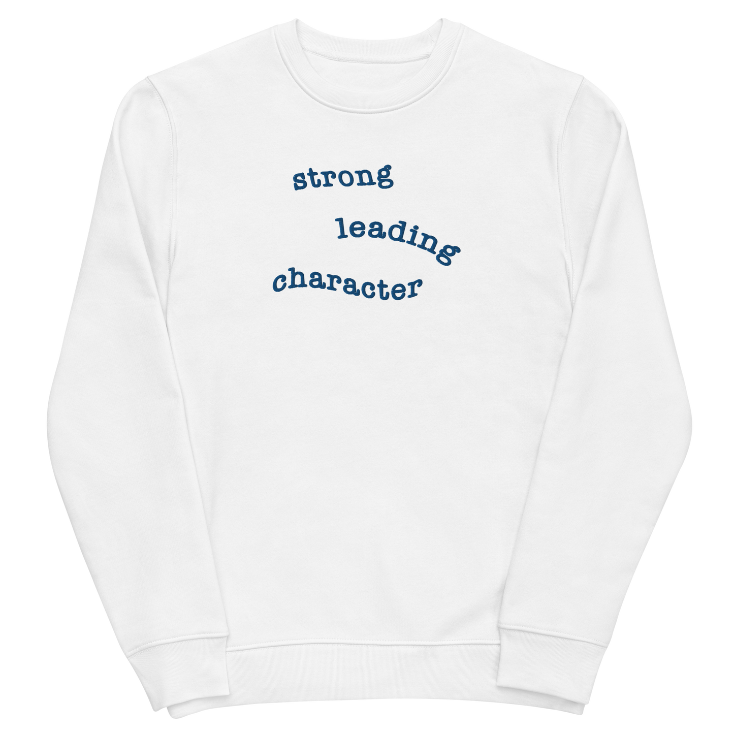Strong Leading Character - Unisex eco sweatshirt (Embroidered)