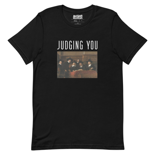 Judging You - Unisex T-Shirt