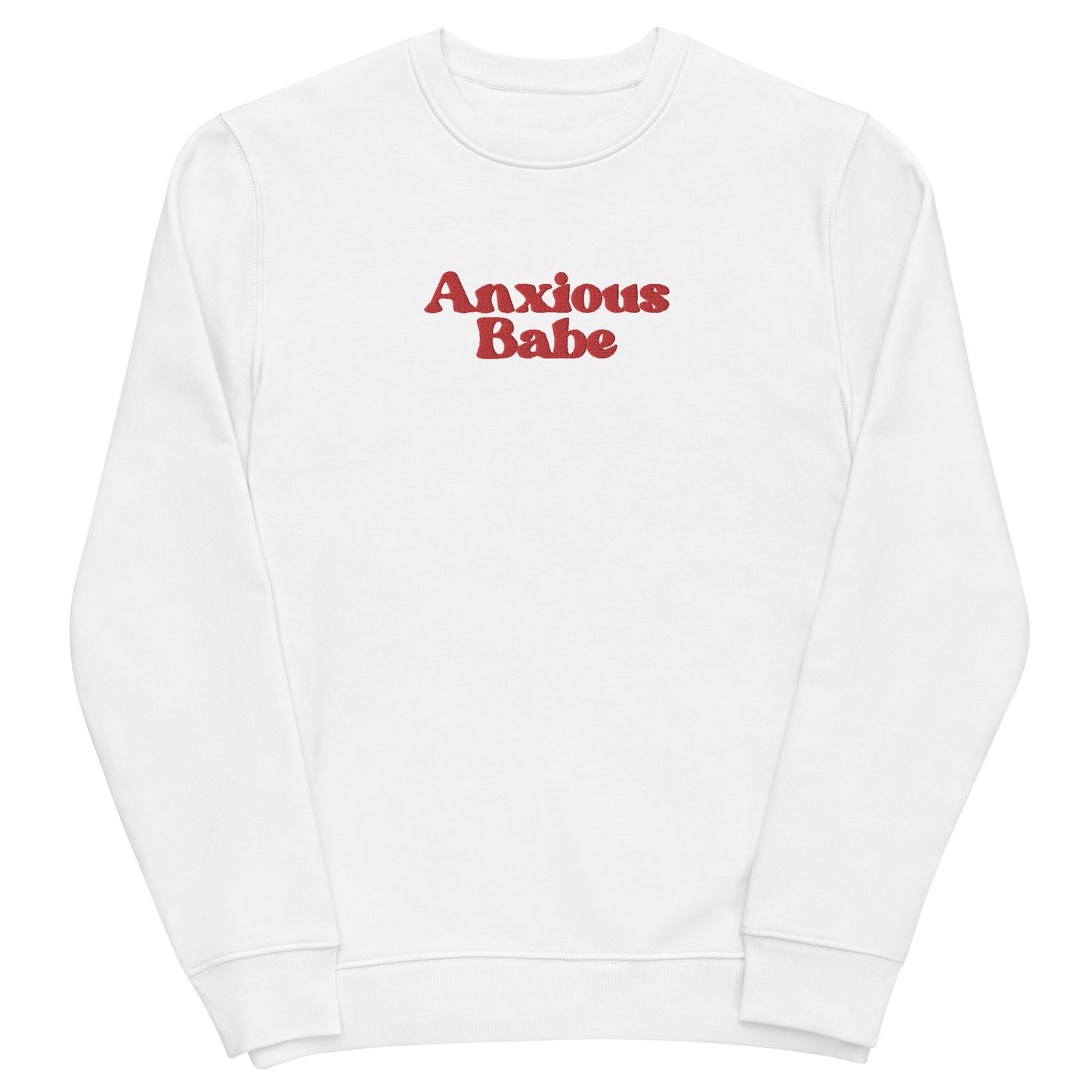Anxious Babe - Unisex eco sweatshirt (Embroidered)